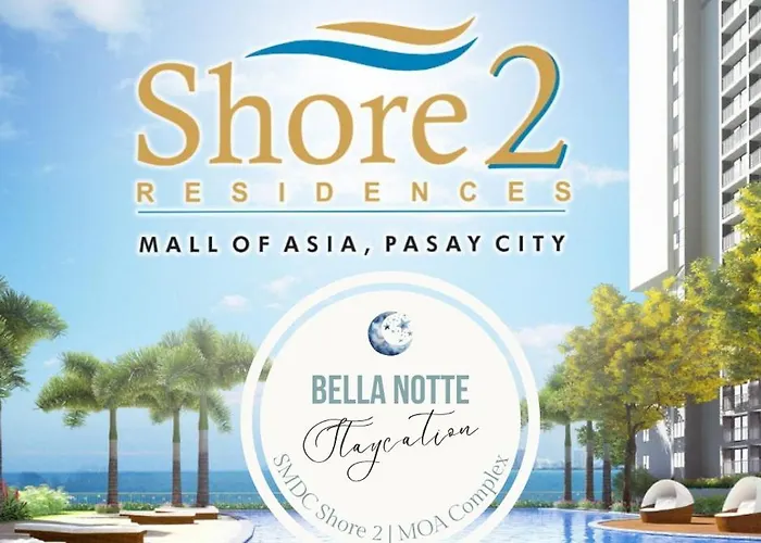 Bella Notte Staycation - Smdc Shore 2 Moa Complex